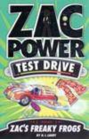 Zac Power Test Drive : Zac's Freaky Frogs