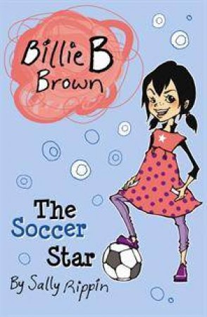 Billie B Brown : the Soccer Star