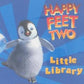 Little Library : Happy Feet Two Little Library