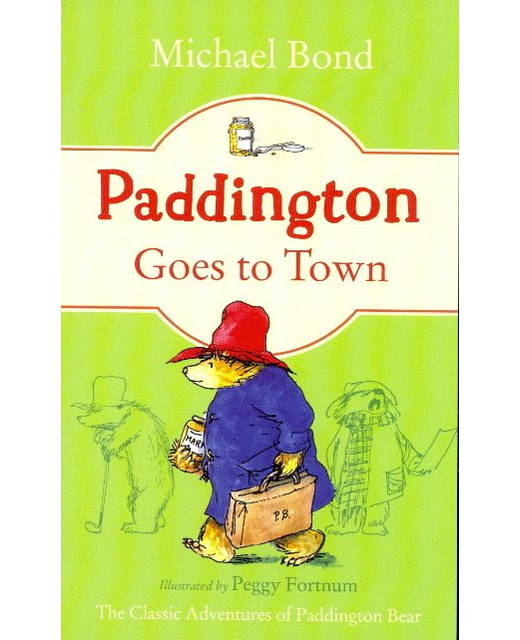 Paddington Goes to Town : Book 8- Paperback