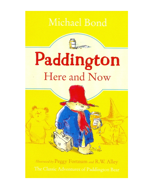 Paddington Here and Now : Book 12-Paperback