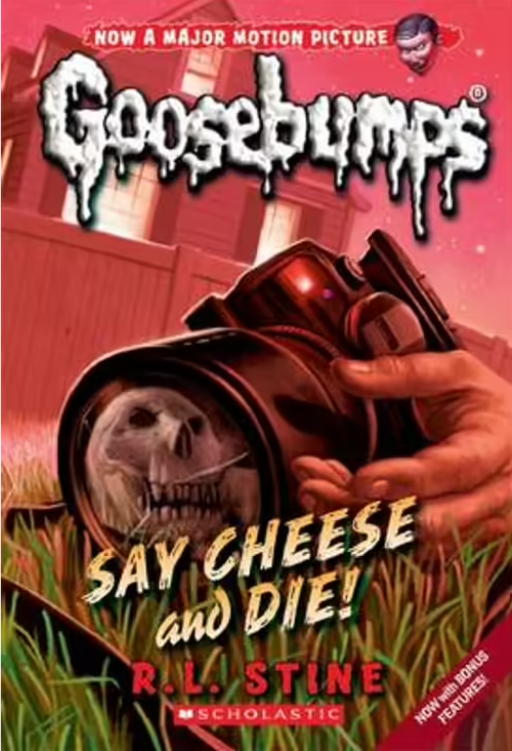 Goosebumps : Say Cheese and Die!