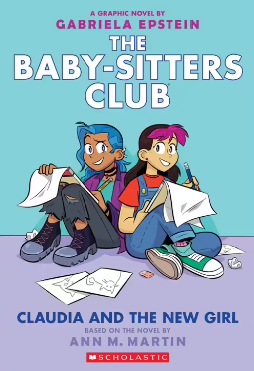 The Baby Sitters Club-Claudia and the new Girl :The Babysitters Club Graphic Novel Book 9