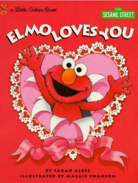 Little Golden Book : Elmo Loves you