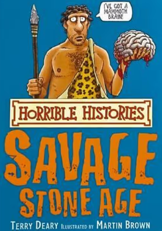 Horrible Histories : Savage Stone Age