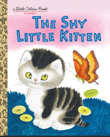 Little Golden Book : The Shy Little Kitten