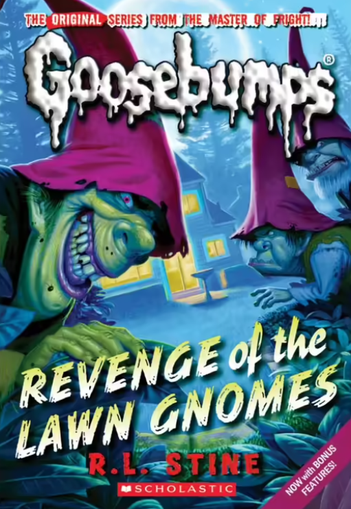 Goosebumps : Revenge of the Lawn Gnomes