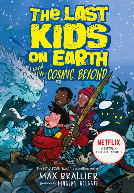 The Last Kids on Earth and the Cosmic Beyond