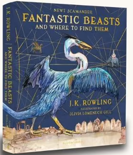 Fantastic Beasts and Where to Find Them :  Illustrated Edition