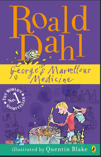 Roald Dahl : George's Marvellous Medicine