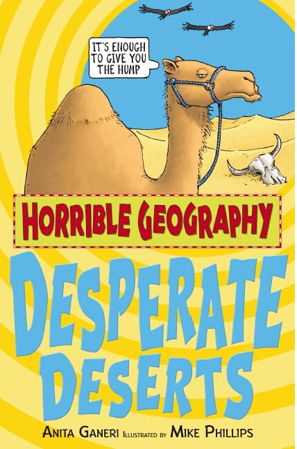 Horrible Geography: Desperate Deserts