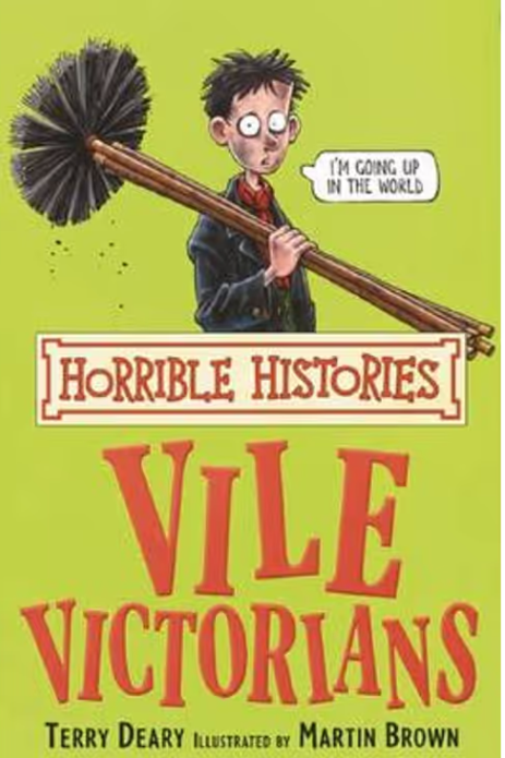 Horrible Histories : Vile Victorians