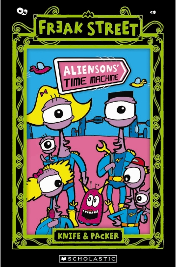 Freak Street : Alienson's Time Machine