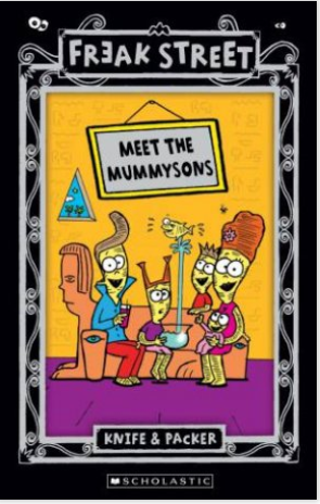 Freak Street: Meet the Mummysons