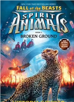 Spirit Animals: Fall of the Beasts: #2 Broken Ground