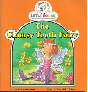 Cocky's Circle Little books : The Clumsy Tooth Fairy