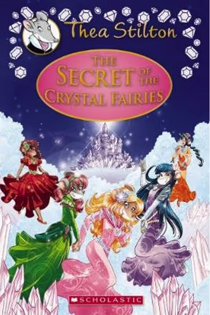 Thea Stilton Special Edition : The Secret of the Crytal Fairies  Book 7- Hardcover