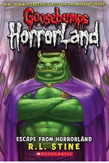 Goosebumps : Horrorland-Escape from Horrorland: Book 11