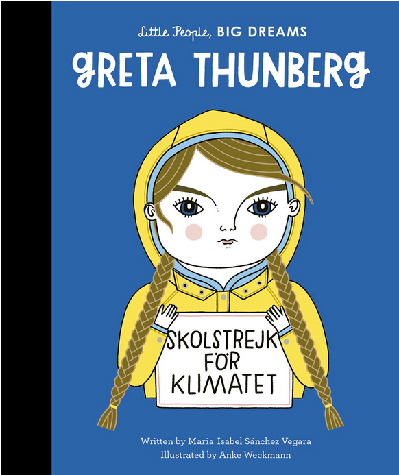 Little People, Big Dreams : Greta Thunberg