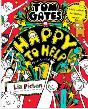 Tom Gates Book # 20  : Happy TO Help (Eventually)