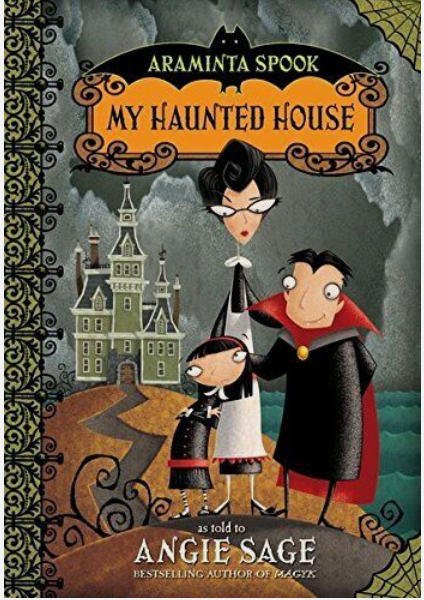 Araminta Spook : My Haunted House