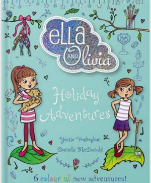 Ella and Olivia Treasury : Holiday Adventures - Hardcover