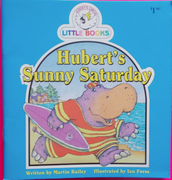 Cocky's Circle Little books : Hubert's Sunny Saturday