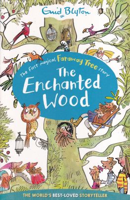 Enid Blyton : The Enchanted Wood