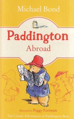 Paddington Abroad : Book 4 - Paperback