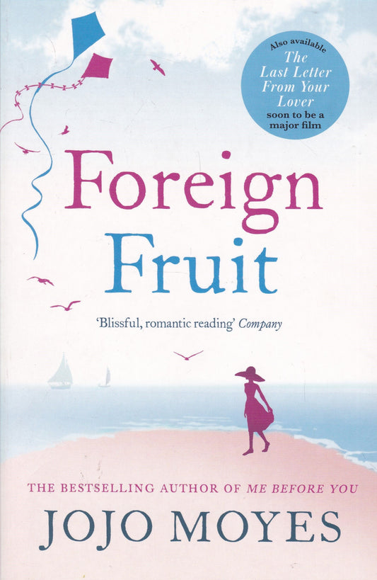 Jojo Moyes : Foreign Fruit