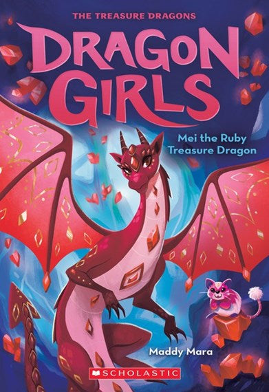 Dragon Girls : Mei the Ruby Treasure Dragon-Book 4-Paperback