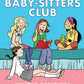 The Baby -Sitters Club-Graphic Novels Book 1 to Book 3