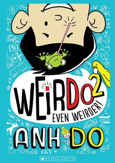 Weirdo : Even Weirder : Book 2