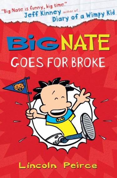 Big Nate : Big Nate Goes For Broke - Book 4 - Paperback