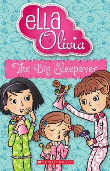 Ella and Olivia : The Big Sleepover- Book 6 - Paperback