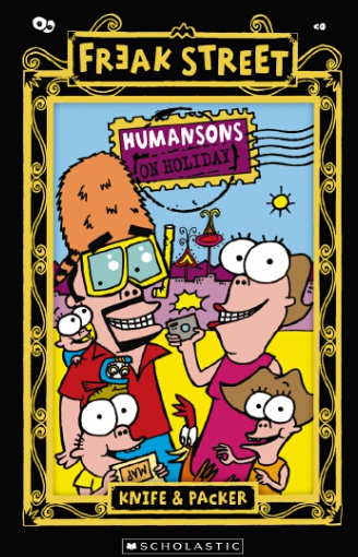 Freak Street :  Humansons on Holiday