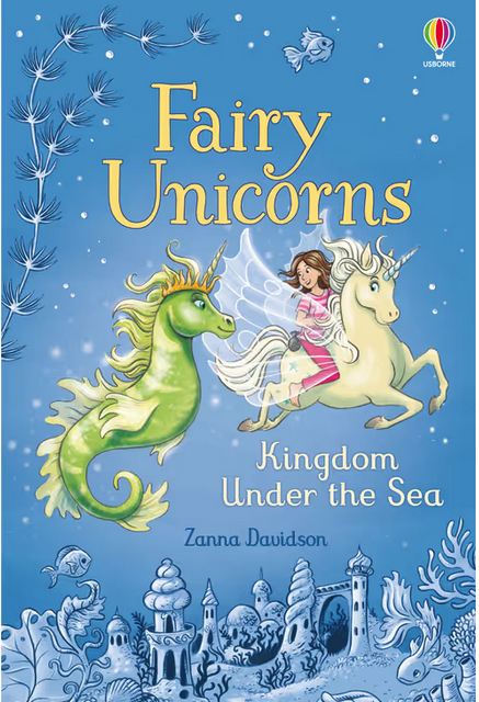 Fairy Unicorns : Kingdom Under the sea - Book 7