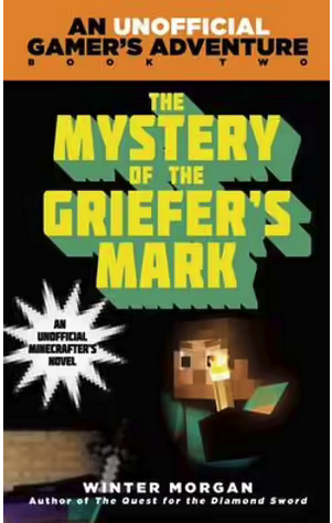 Minecraft : The Mystery of the Griefer's Mark