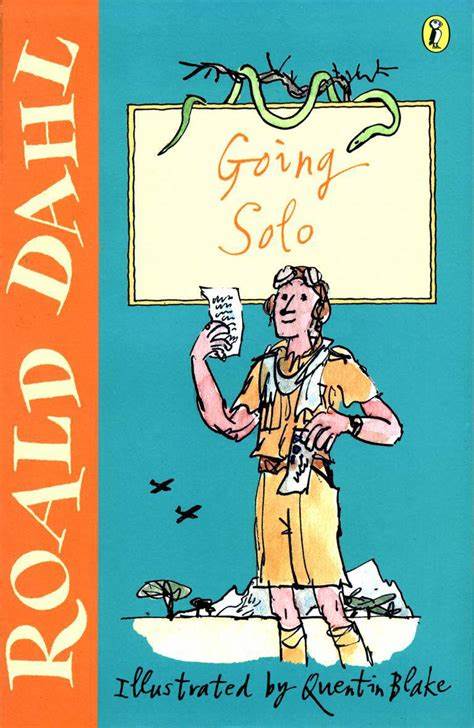 Roald Dahl : Going Solo