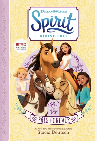 Spirit Riding Free- Pals Forever