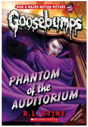 Goosebumps Classic : Phantom of the Auditorium