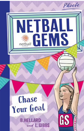 Netball Gems : Chase Your Goal-Book 2