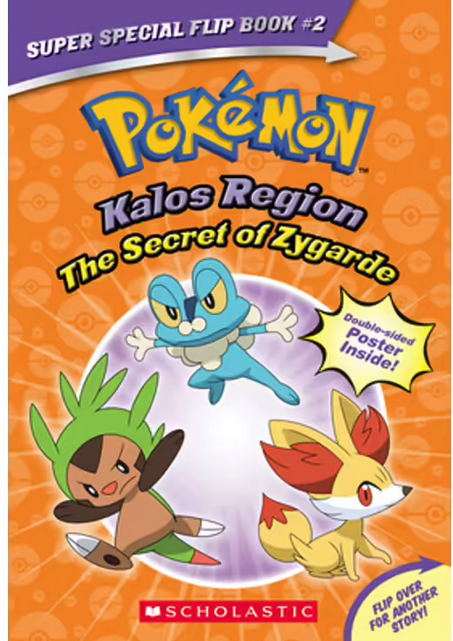 Pokemon: Kalos Region The Secret of Zygarde / A Legendary Truth