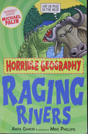 Horrible Georaphy : Raging Rivers