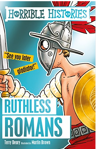 Horrible Histories : Ruthless Romans