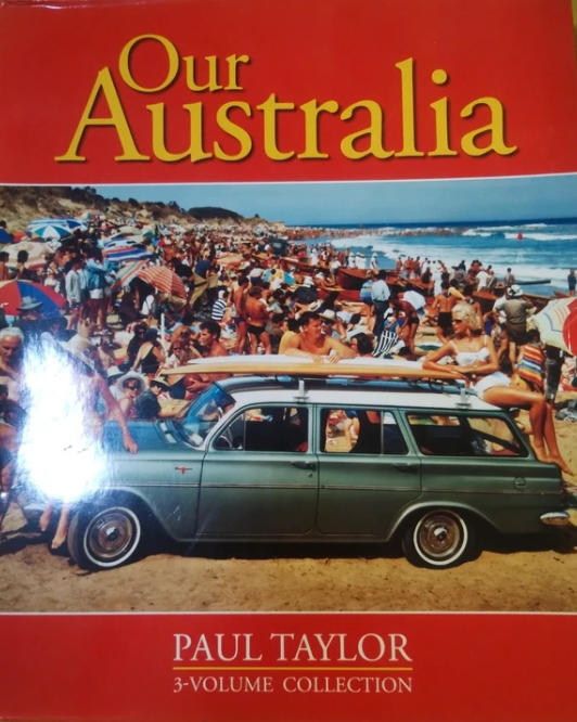 Our Australia: 3 Volume Collection: Culture. People. Events