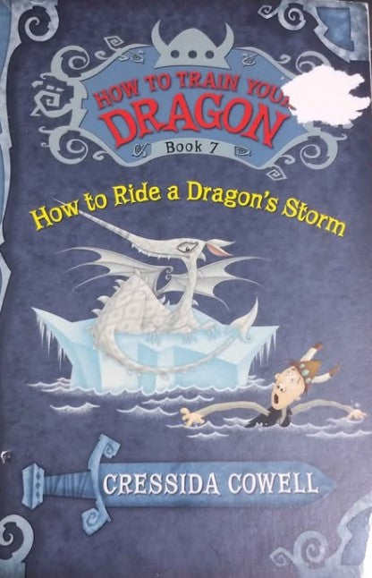 How to Train Your Dragon : How to Ride a Dragon's Storm - Book 7