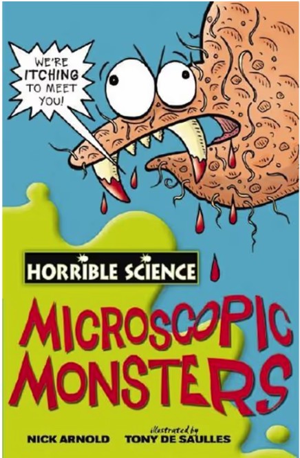 Horrible Science : Microscopic Monsters