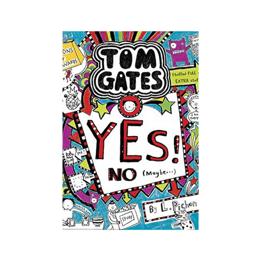 Tom Gates Book #8: Yes! No. Maybe