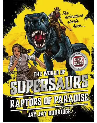 World of Supersaurus : Raptors of Paradise